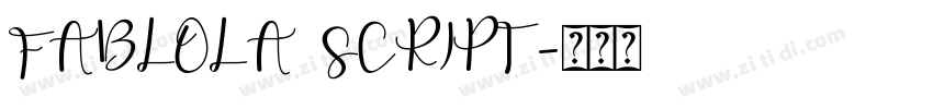 FABLOLA SCRIPT字体转换